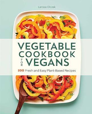 Vegetable Cookbook for Vegans by Olczak, Larissa | Paperback | Cooking 2
