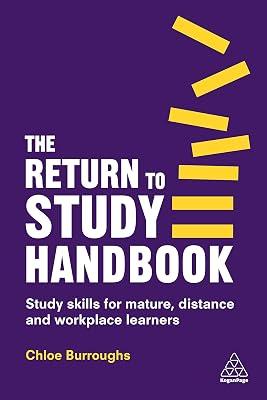 The Return to Study Handbook: Study Skills for Mature, Distance, and Workplace Learners by Burroughs, Chloe | Hardcover | Study & Learning Skills: General 2