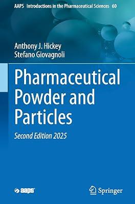 Pharmaceutical Powder and Particles: 60 (Aaps Introductions in the Pharmaceutical Sciences, 60) by Hickey, Anthony J.; Giovagnoli, Stefano | Hardcover | Medical 2