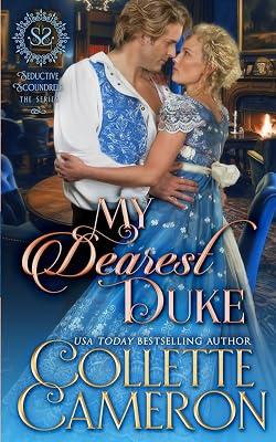 My Dearest Duke: A Sensual Marriage of Convenience Regency Historical Romance Adventure: 13 (Seductive Scoundrels) by Cameron, Collette | Paperback | Historical Romance 2