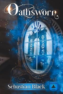 Oathsworn: Volume 1 (CharmD Saga) by Black, Sebastian | Paperback | Romance 2