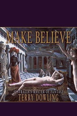 Make Believe: A Terry Dowling Reader by Dowling, Terry | Paperback | Fantasy 2
