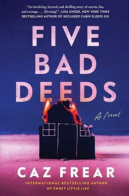 Five Bad Deeds: A Novel by Frear, Caz | Hardcover | Fiction: Thrillers 2