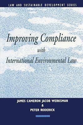 Improving Compliance with International Environmental Law (Earthscan Law and Sustainable Development) | Paperback | Jurisprudence And General Issues 2