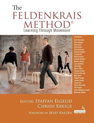 The Feldenkrais Method: Learning Through Movement by Elgelid, Staffan; Kresge, Chrish | Paperback | Family & Health 2