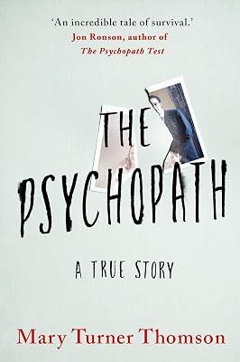 The Psychopath: A True Story by Turner Thomson, Mary | Hardcover | Autobiography: General 2