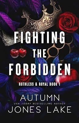 Fighting the Forbidden: 1 (Ruthless & Royal) by Lake, Autumn Jones | Paperback | Fiction 2