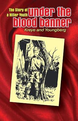 Under the Blood Banner: The Story of a Hitler Youth by Kreye, Eric | Paperback | Autobiography: Religious & Spiritual 2