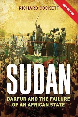 Sudan: The Failure and Division of an African State by Cockett, Richard | Paperback | African History 2