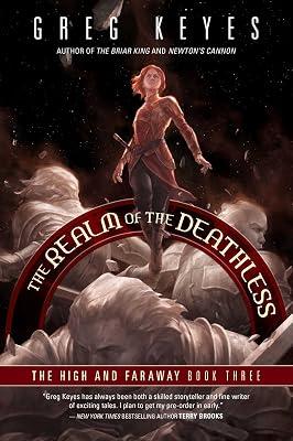 The Realm of the Deathless: The High and Faraway, Book Three (Volume 3) by Keyes, Greg | Paperback | Fiction 2