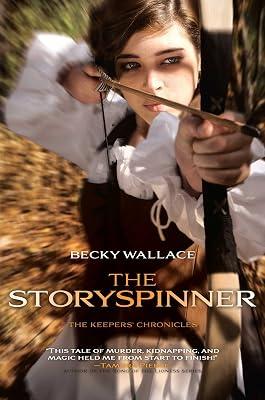 The Storyspinner (The Keepers' Chronicles) by Wallace, Becky | Hardcover | Young Adult Fiction 2