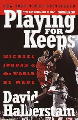 Playing for Keeps: Michael Jordan and the World He Made by Halberstam, David | Paperback | Sports & Recreation 2