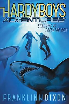 Shadows at Predator Reef: Volume 7 (Hardy Boys Adventures, 7) by Dixon, Franklin W. | Hardcover | Juvenile Fiction 2