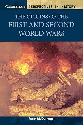 The Origins of the First and Second World Wars (Cambridge Perspectives in History) by McDonough, Frank | Paperback | Juvenile Nonfiction 2