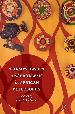 Themes, Issues and Problems in African Philosophy | Paperback | Western Philosophy: C 1600 To C 1900 2