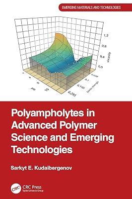 Polyampholytes in Advanced Polymer Science and Emerging Technologies (Emerging Materials and Technologies) by Kudaibergenov, Sarkyt E. | Hardcover | Engineering Applications Of Polymers And Composites 2