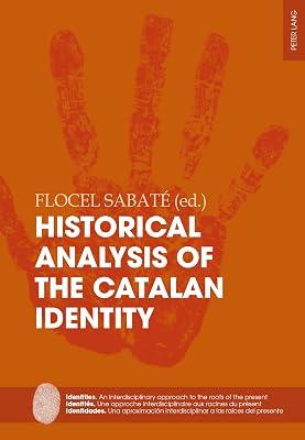 Historical Analysis of the Catalan Identity: 6 (Identities / Identités / Identidades, 6) | Paperback | History 2