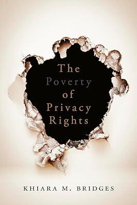 The Poverty of Privacy Rights by Bridges, Khiara M. | Paperback | Law 2