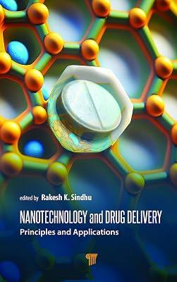 Nanotechnology and Drug Delivery: Principles and Applications | Hardcover | Pharmaceutical Chemistry And Technology 2