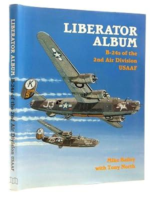 Liberator Album: B-24s of the 2nd Air Division Usaaf by Bailey, Mike; North, Tony | Hardcover | Aircraft: General Interest 2