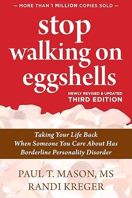 Stop Walking on Eggshells: Taking Your Life Back When Someone You Care About Has Borderline Personality Disorder by Mason, Paul T.; Kreger, Randi | Paperback | Self-Help & Personal Development 2