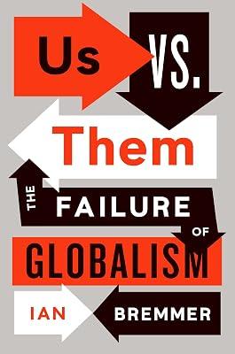 Us vs. Them: The Failure of Globalism by Bremmer, Ian | Paperback | Political Science & Theory 2