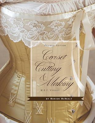 Corset Cutting and Making: RevisedEdition by Vincent, W D F; McNealy, Marion | Paperback | Design 2