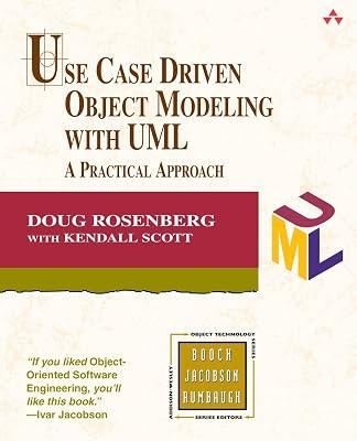 Use Case Driven Object Modeling With Uml: A Practical Approach by Rosenberg, Doug; Scott, Kendall | Paperback | Unified Modeling Language (Uml) 2