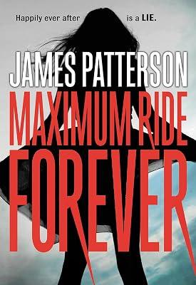 Maximum Ride Forever by Patterson, James | Paperback | Young Adult Fiction 2