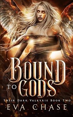 Bound to Gods: 2 (Their Dark Valkyrie) by Chase, Eva | Paperback | Fantasy Romance 2