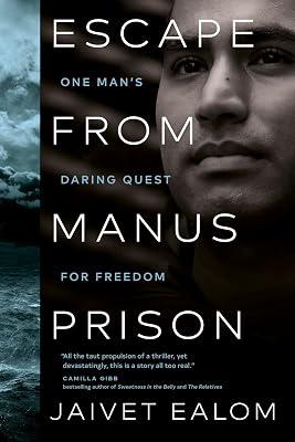 Escape from Manus Prison: One Man's Daring Quest for Freedom by Ealom, Jaivet | Paperback | Biography & Autobiography 2