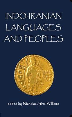 Indo-Iranian Languages and Peoples: Indo-Iranian LAN C: 116 (Proceedings of the British Academy) by British Academy | Hardcover | Language Arts & Disciplines 2
