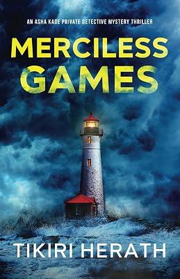 Merciless Games: A gripping murder mystery suspense novel: 2 (ASHA Kade Private Detective Mystery Thrillers) by Herath, Tikiri | Paperback | Thriller 2