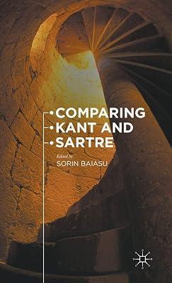 Comparing Kant and Sartre by Sorin Baiasu | Hardcover | Philosophy 2