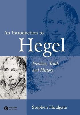 Introduction to Hegel - Freedom, Truth and History 2e by Houlgate, Stephen | Paperback | History Of Western Philosophy 2