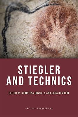 Stiegler and Technics (Critical Connections) | Paperback | Western Philosophy 2