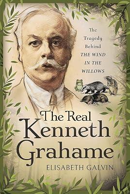 The Real Kenneth Grahame by Galvin, Elisabeth | Hardcover | Biography & Autobiography 2