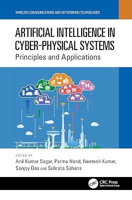 Artificial Intelligence in Cyber-Physical Systems: Principles and Applications (The Wireless Communications and Networking Technologies: Classifications, Advancement and Applications) | Hardcover | Artificial Intelligence (Ai) 2