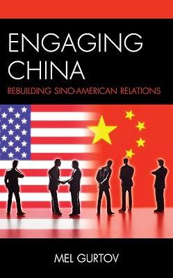 Engaging China: Rebuilding Sino-american Relations (Asia in World Politics) by Gurtov, Mel | Hardcover | Political Science 2