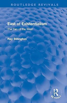 East of Existentialism: The Tao of the West (Routledge Revivals) by Billington, Ray | Hardcover | Philosophical Traditions And Schools Of Thought 2