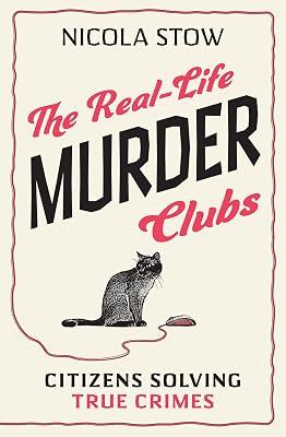 The Real-Life Murder Clubs by Stow, Nicola | Paperback | True Crime 2