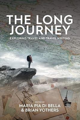The Long Journey: Exploring Travel and Travel Writing | Paperback | Cultural Studies 2