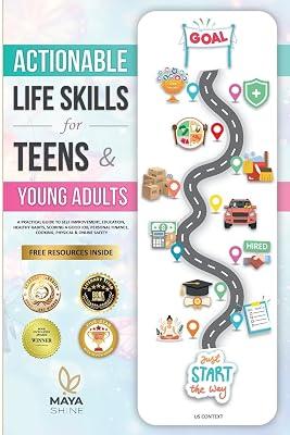 Actionable Life Skills for Young Adults: 11 Powerful Steps to Achieve Financial Independence and Kick-start Your Road to Successful Adulthood by Shine, Maya | Paperback | Personal & Social Issues (Children'S 2