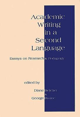Academic Writing in a Second Language: Essays on Research and Pedagogy | Hardcover | Language Arts & Disciplines 2