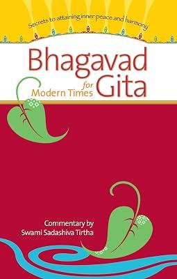 Bhagavad Gita for Modern Times: Secrets to Attaining Inner Peace and Harmony by Tirtha, Swami Sadashiva | Paperback | Religion 2