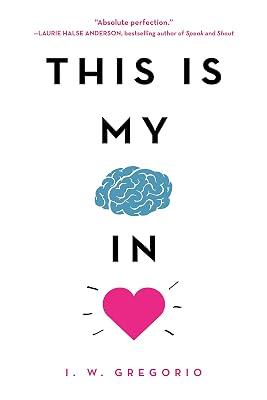 This Is My Brain in Love by Gregorio, I. W. | Paperback | Children’S 2