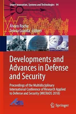 Developments and Advances in Defense and Security: Proceedings of the Multidisciplinary International Conference of Research Applied to Defense and ... (Smart Innovation, Systems and Technologies) | Hardcover | War & Defence Operations 2