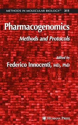 Pharmacogenomics: Methods and Protocols: 311 (Methods in Molecular Biology) | Hardcover | Pharmacology 2