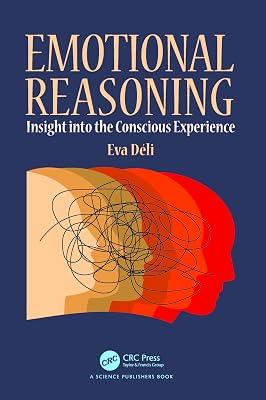 Emotional Reasoning: Insight into the Conscious Experience by Déli, Eva | Paperback | Quantum Physics (Quantum Mechanics And Quantum Field Theory) 2