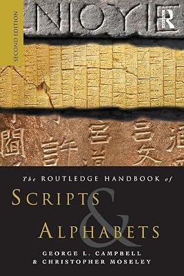 The Routledge Handbook of Scripts and Alphabets by Campbell, George L.; Moseley, Christopher | Paperback | Language Study 2